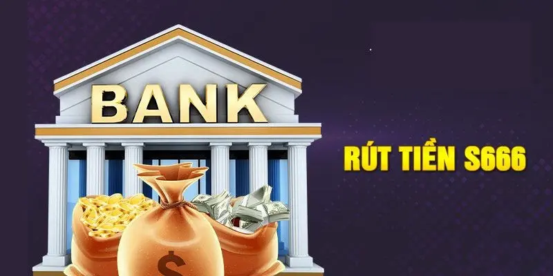 Tuân thủ quy định để rút tiền suôn sẻ